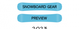 2023 Snowboard Gear Preview
