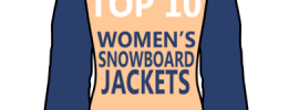 Top 10 Womens Snowboarding Jackets