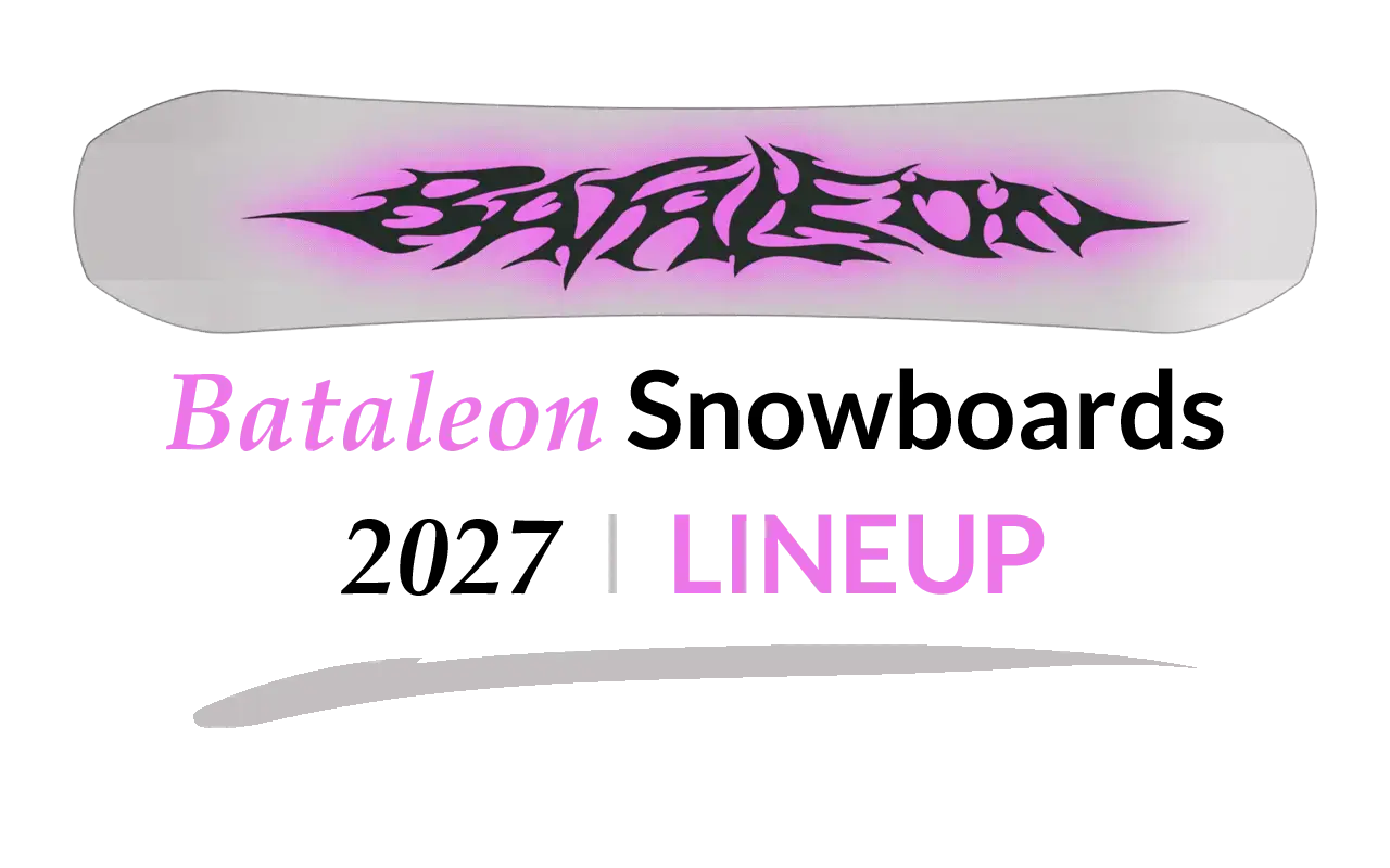 2027 Bataleon Snowboards Lineup | Snowboarding Profiles 2027 Bataleon Snowboards Lineup