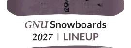2027 GNU Snowboards Lineup