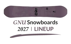 2027 GNU Snowboards Lineup