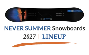 2027 Never Summer Snowboards Lineup